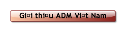 Giới thiệu ADM Việt Nam.