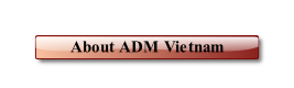 About ADM Vietnam.