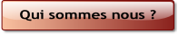 Qui sommes nous ?.